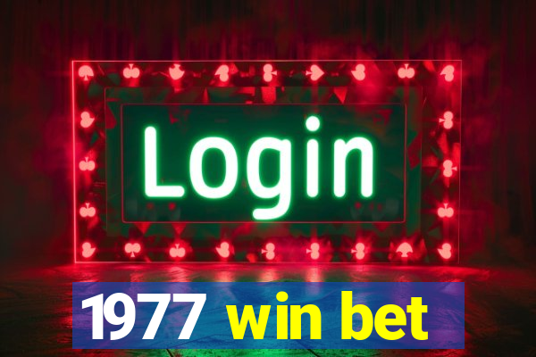 1977 win bet